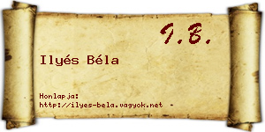 Ilyés Béla névjegykártya